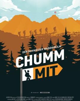 CHUMM MIT – Der Schweizer Wanderfilm